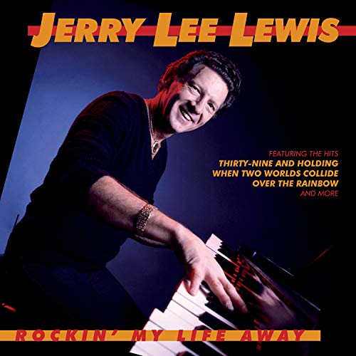 Jerry Lee Lewis - Rockin' My Life Away - CD image 1
