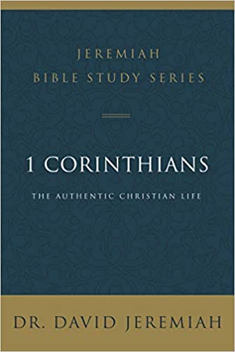 1 Corinthians : The Authentic Christian Life