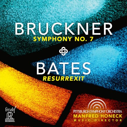 PITTSBURGH SO/HONECK - BRUCKNER - 7/BATES - RESURREXI - CD image 1