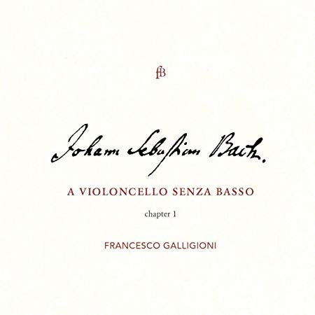 Johann Sebastian Bach: A Violoncello Senza Basso