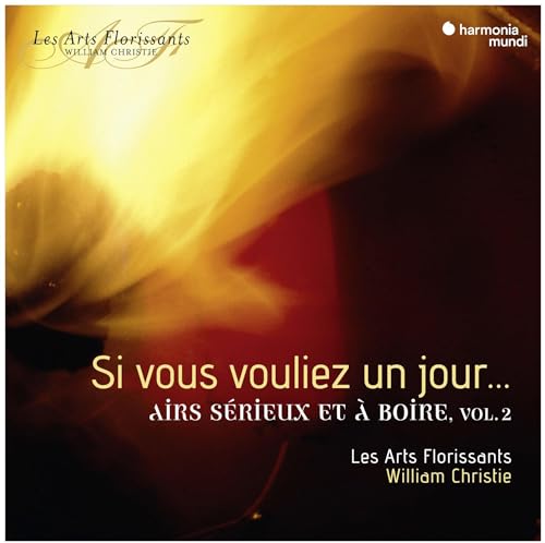 Les Arts Florissants - Si Vous Vouliez Un Jour... - CD image 1