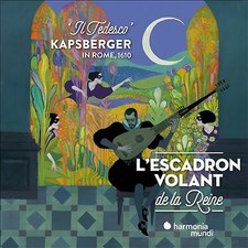 L'ESCADRON VOLANT DE - KAPSBERGER IN ROME, 1610 "IL TEDESCO" - CD ALBU image 1