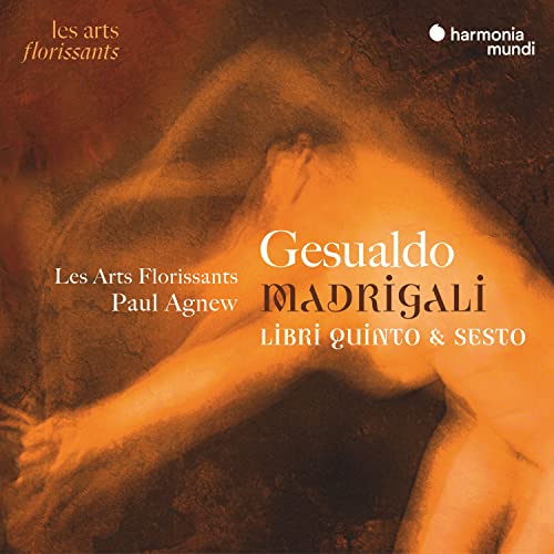 LES ARTS FLORISSANTS - GESUALDO: MADRIGALI LIBRI QUINTO & SESTO - CD image 1