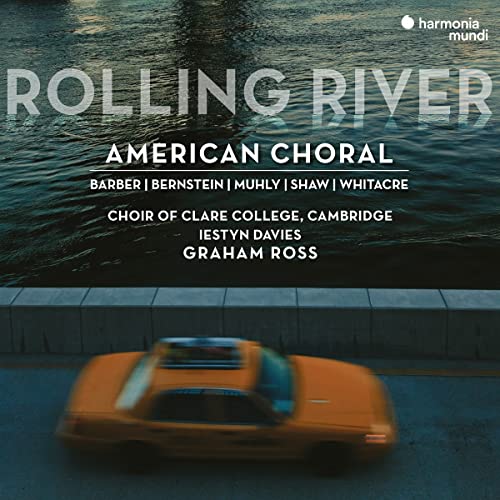 CHOIR OF CLARE COLLE - ROLLING RIVER: AMERICAN CHORAL - CD ALBUM image 1
