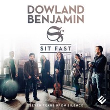 Sit Fast - Dowland/Benjamin: Seven Tears Upon Silence - CD image 1