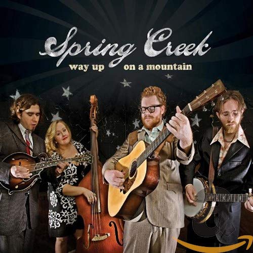 Spring Creek - Way Up On A Mountain - CD image 1