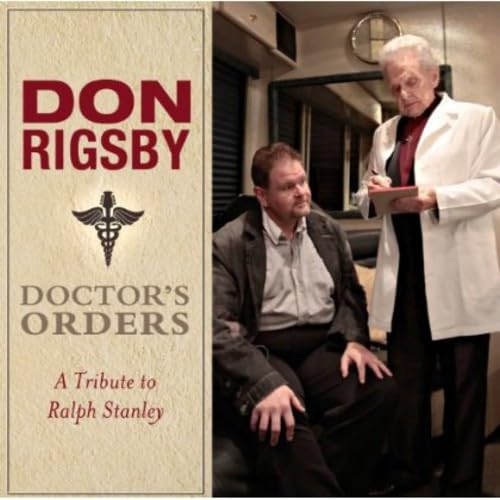 Don Rigsby - Doctor's Orders (A Tribute to Ralph Stanley) - CD image 1