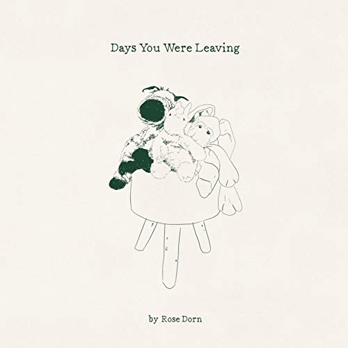 ROSE DORN - DAYS YOU WERE LEAVING - CD image 1