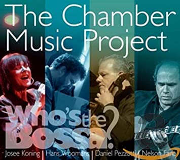 Josee Koning - Chamber Music Project - Who's The Bossa? - CD image 1