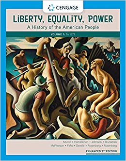 Liberty, Equality, Power : A History of the American People, Volume I: To 1877, Enhanced