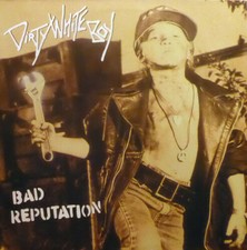 DIRTY WHITE BOY - BAD REPUTATION - CD image 1