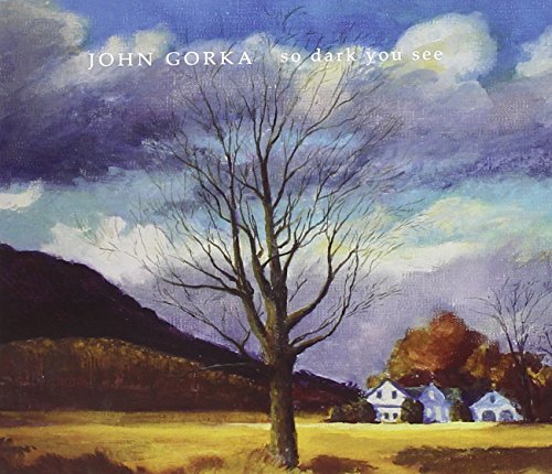 John Gorka - So Dark You See - CD image 1