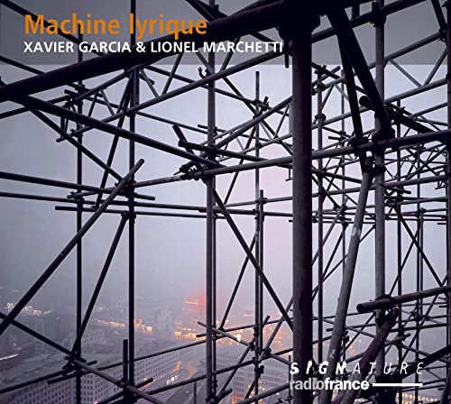 XAVIER GARCIA; LIONE - MACHINE LYRIQUE - CD image 1