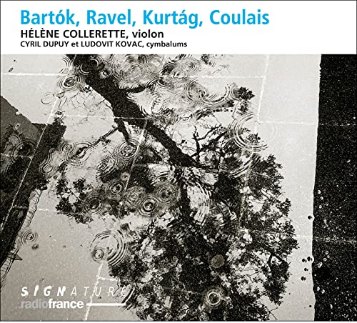 HELENE COLLERETTE; C - BARTOK  RAVEL  KURTAG  COULAIS - CD image 1