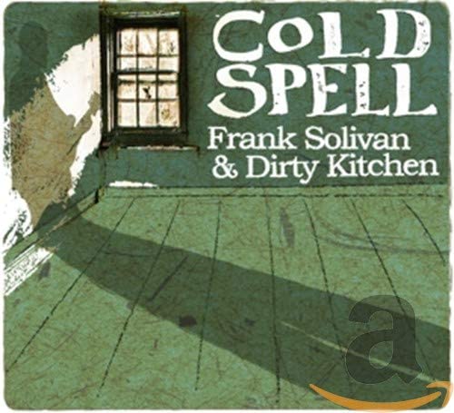 Frank Solivan & Dirt - Cold Spell - CD image 1