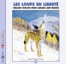 Sounds Of Nature - Wailing Wolves from Canada and France - CD image 1