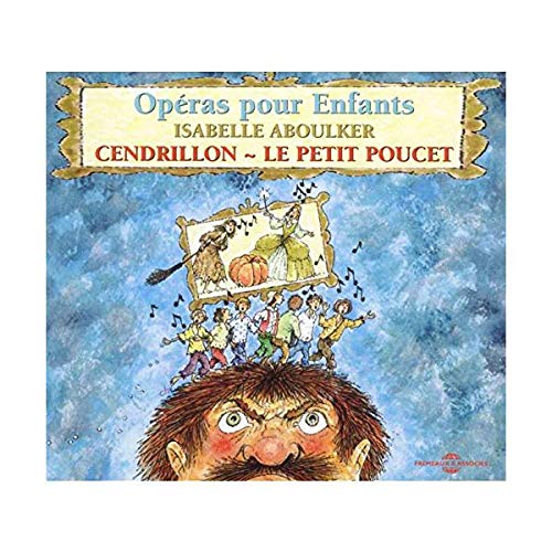Isabelle Aboulker - Operas Pour Enfants: Cendrillon - Le Petit Poucet - image 1