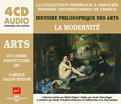 Carole Talon-Hugon - Histoire Philosophique Des Arts: La Modernite - CD image 1