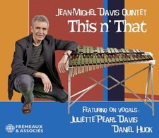 THIS N’ THAT - JEAN-MICHEL DAVIS QUINTET - CD image 1
