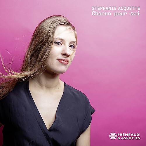 Stephanie Acquette - - ST?PHANIE ACQUETTE - CHACUN POUR SOI CD  (PREORD image 1