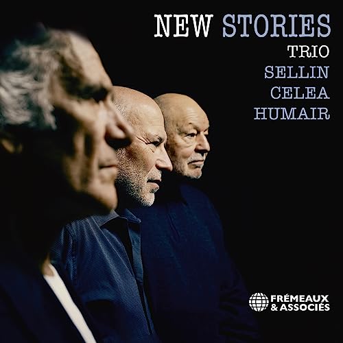 NEW STORIES - HERVÉ SELLIN / JEAN-PAUL CELEA / DANIEL HUMAIR - CD image 1