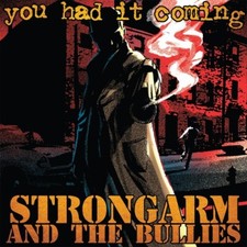 STRONGARM AND THE BULLIES - YOU HAD IT COMING (GOLD VINYL) LP  (PREORDE image 2