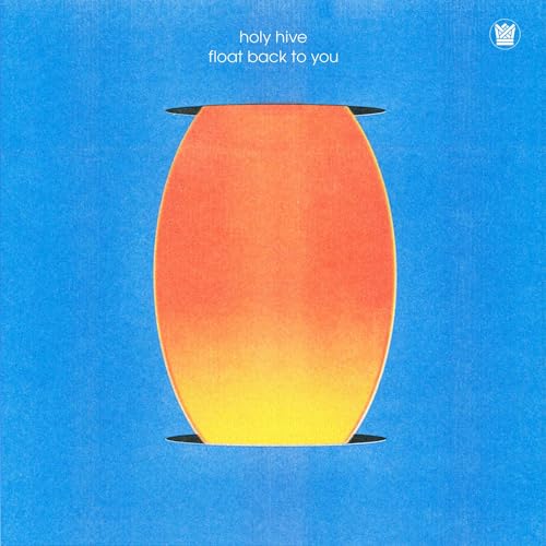 HOLY HIVE - FLOAT BACK TO YOU - Vinyl Record VL image 1