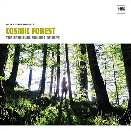 Cosmic Forest - The Spiritual Sounds Of MPS