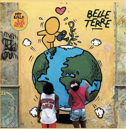 Pat Kalla & Le Super - Belle Terre - Vinyl Record image 1