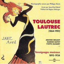 Aristide Bruant - Toulouse Lautrec (Témoignages Musicaux 1895 - 1934) image 1