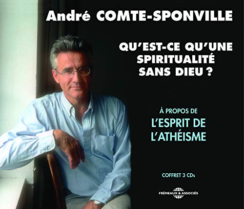 André Comte-Sponvil - Quest-ce Quune Spiritualite Sans Dieu? - CD image 1
