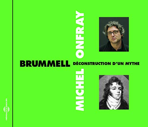 Michel Onfray - Brummell - Déconstruction Dun Mythe - CD image 1