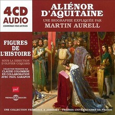 Martin Aurell - Aliénor DAquitaine Une Biographie Expliquée - CD image 1