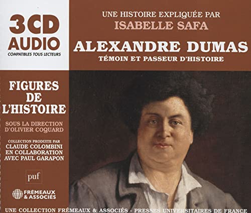 ALEXANDRE DUMAS - UNE BIOGRAPHIE EXPLIQUÉE PAR ISABELLE SAFA - 3CD image 1