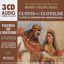 UNE BIOGRAPHIE EXPLIQU?E PAR MARIE-C?LINE ISA?A - CLOVIS ET CLOTILDE 3C image 1