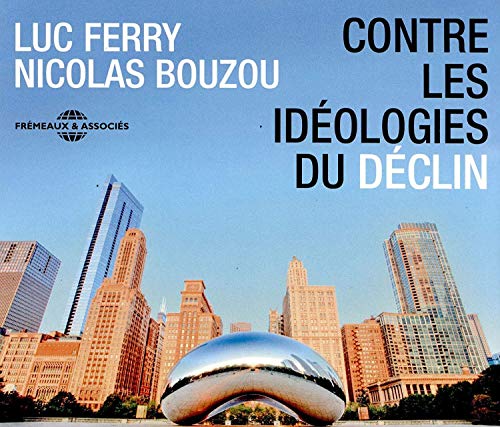 Luc Ferry/Nicolas Bo - Contre Les Idéologies Du Déclin - CD image 1