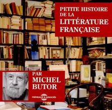Michel Butor - Petite Histoire De La LittÃ©rature FranÃ§ais - CD image 1