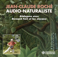 Jean Claude Roche - Dialogues Avec Bernard Fort Et Les Oiseaux - CD image 1