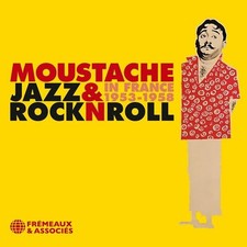 MOUSTACHE - JAZZ & ROCK N ROLL IN FRANCE 1953-1958 - 3CD image 1