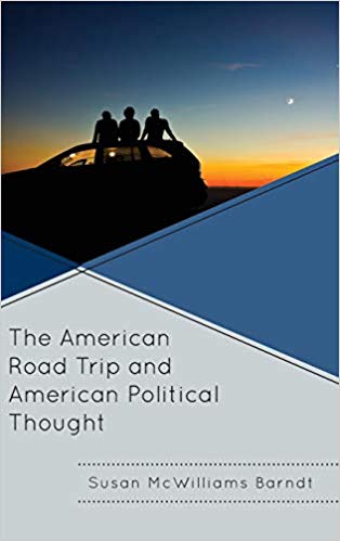 The American Road Trip and American Political Thought