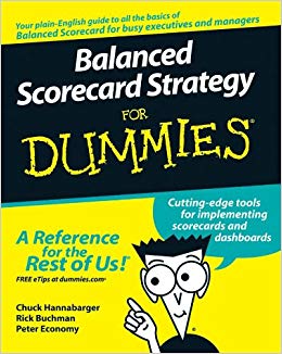 Balanced Scorecard Strategy For Dummies