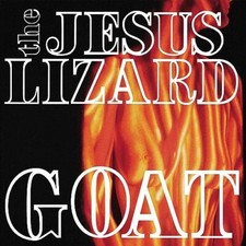 Jesus Lizard - Goat (Remaster / Reissue) LP  RELEASE DATE 29/09/23 (T image 1