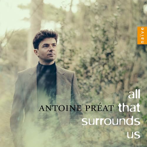 ANTOINE PREAT - ALL THAT SURROUNDS US - CD ALBUM image 1