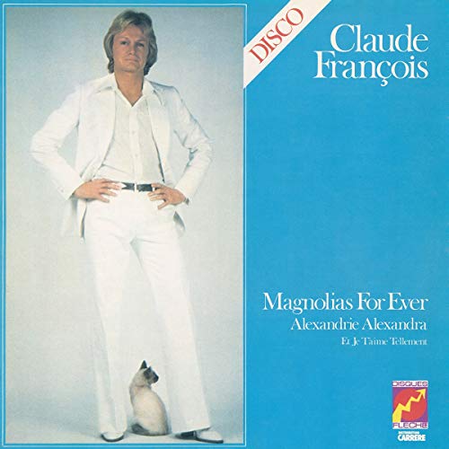 CLAUDE FRANCOIS - MAGNOLIAS FOR EVER - CD image 1