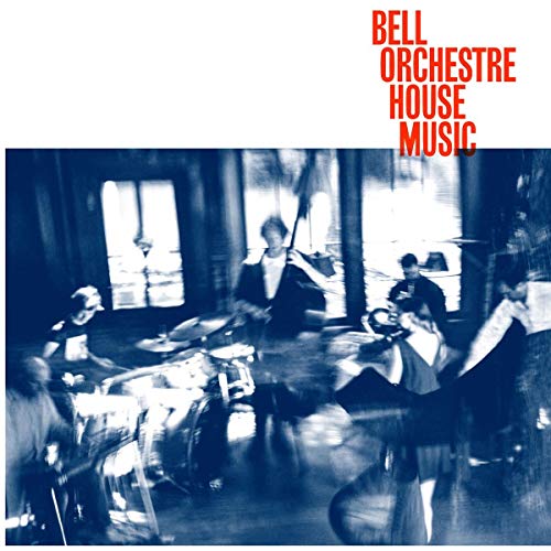 BELL ORCHESTRE - HOUSE MUSIC - Vinyl Record image 1