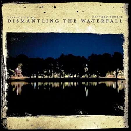 Dave Stapleton - Dismantling The Waterfall: The Mill Sessions, Vol.1 - C image 1