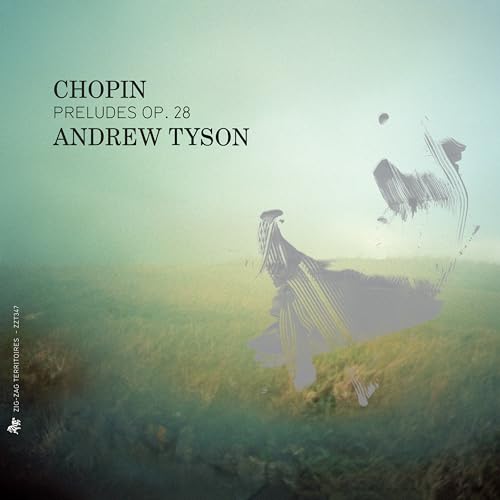 Frederic Chopin - Andrew Tyson: Chopin - Preludes Op. 28 - CD image 1