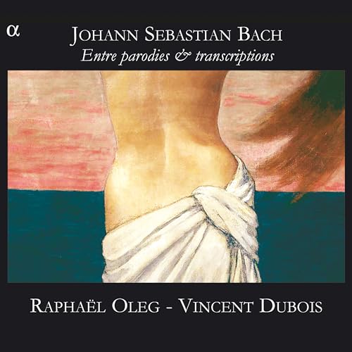 Johann Sebastian Bac - Entre Parodies & Transcriptions - CD image 1