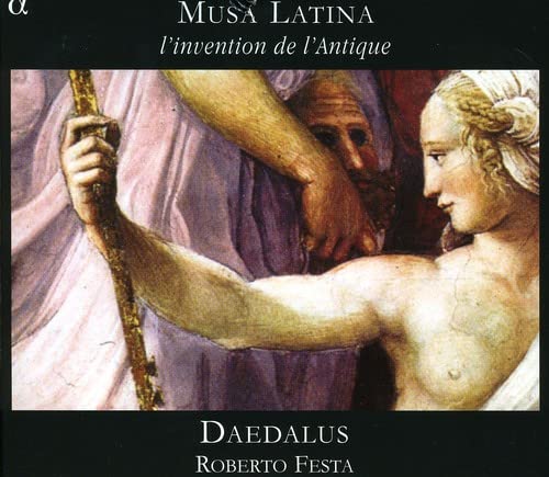 Ensemble Daedalus - Musa Latina (L'Invention De L'Antique) - CD image 1