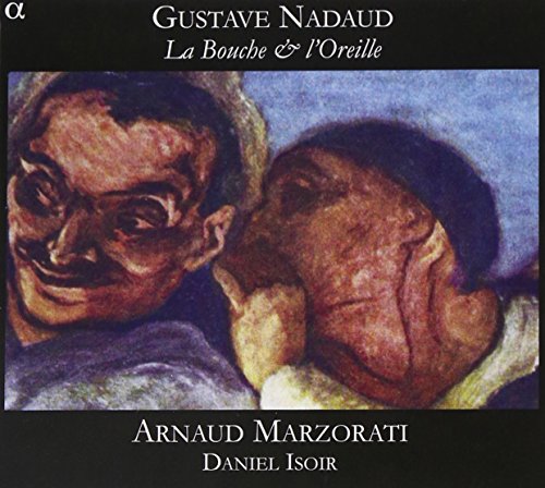 Gustave Nadaud - La Bouche & L'Oreille - CD image 1